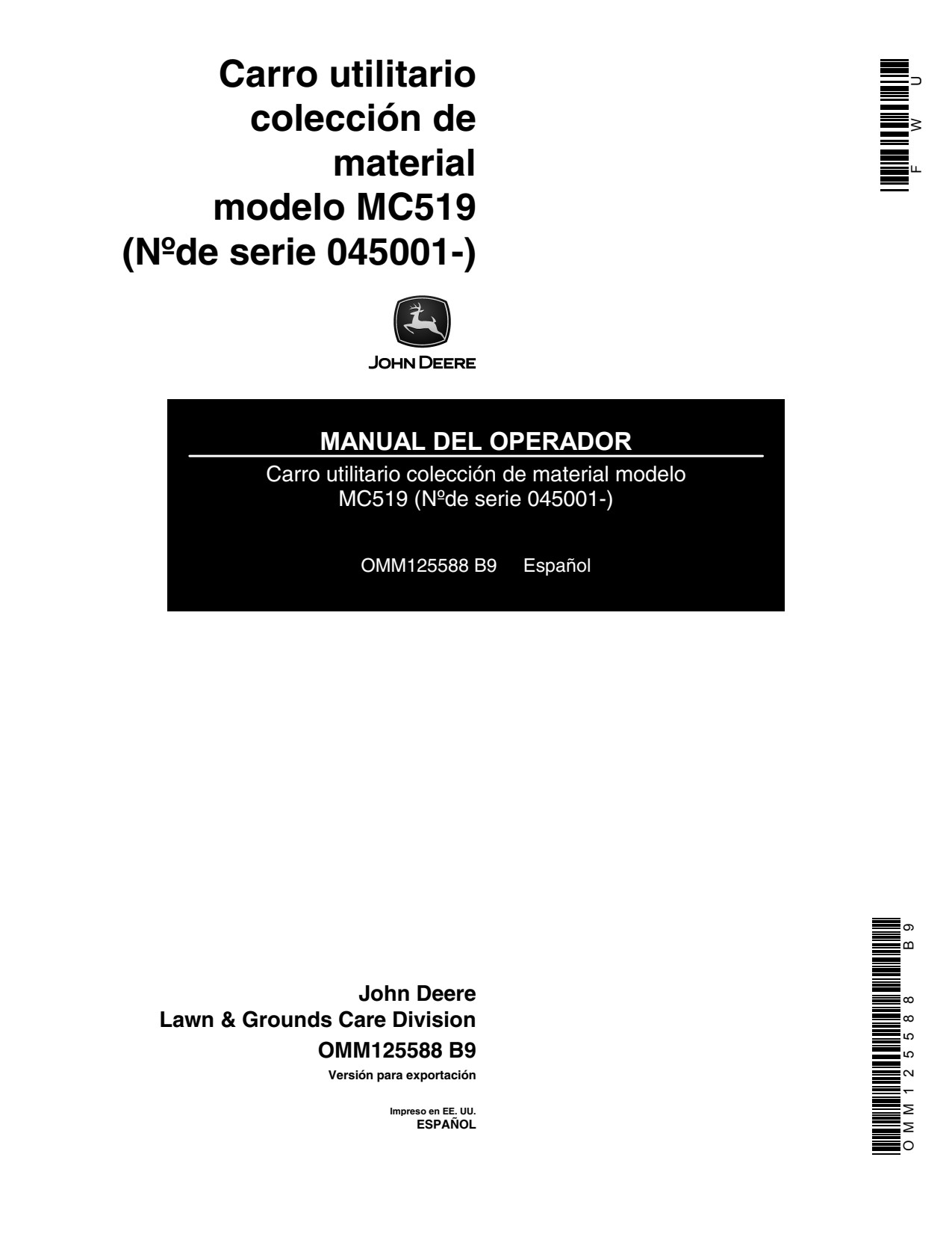 John Deere MC519 Material Collection Utility Cart Operator's Manual OMM125588 ES 1 John Deere MC519 Material Collection Utility Cart Operator's Manual OMM125588 ES