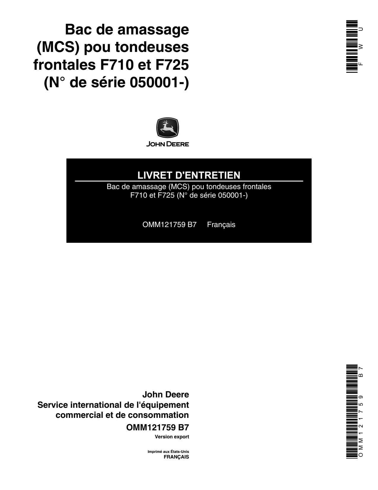 John Deere Material Collection System for F710 F725 Front Mowers Operator's Manual OMM121759 FR 1 John Deere Material Collection System for F710 F725 Front Mowers Operator's Manual OMM121759 FR