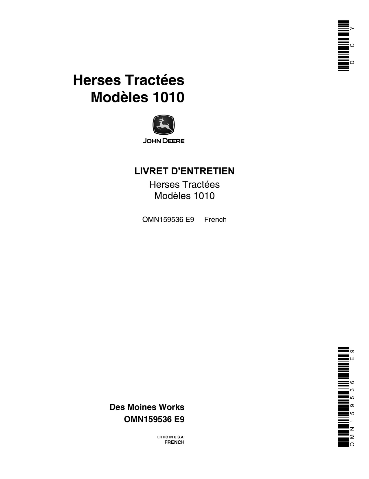 John Deere Model 1010 Issue E9 Drawn Field Cultivator Operator's Manual OMN159536 FR 1 John Deere Model 1010 Issue E9 Drawn Field Cultivator Operator's Manual OMN159536 FR