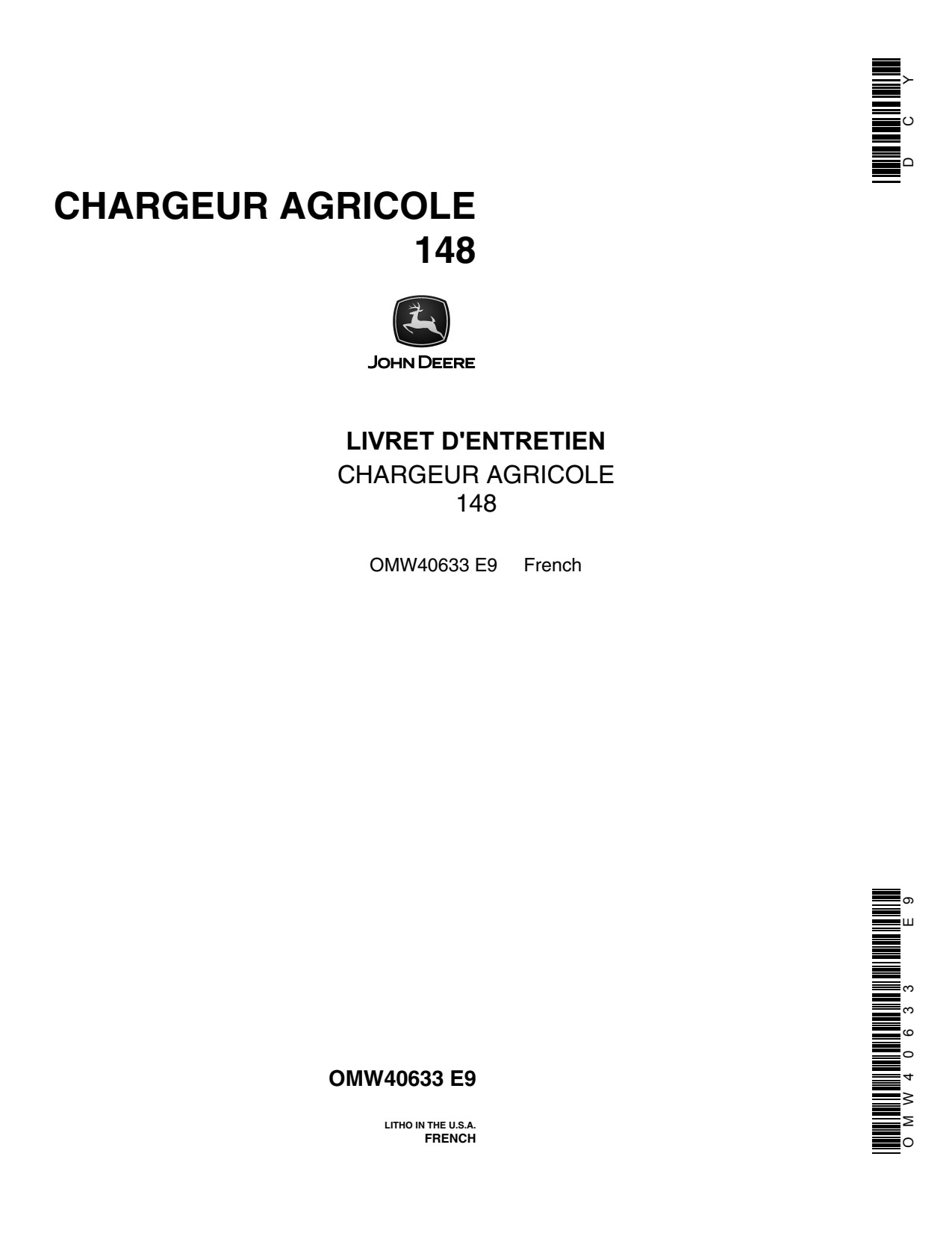 John Deere Model 148 Issue E9 Farm Loader Operator's Manual OMW40633 FR 1 John Deere Model 148 Issue E9 Farm Loader Operator's Manual OMW40633 FR
