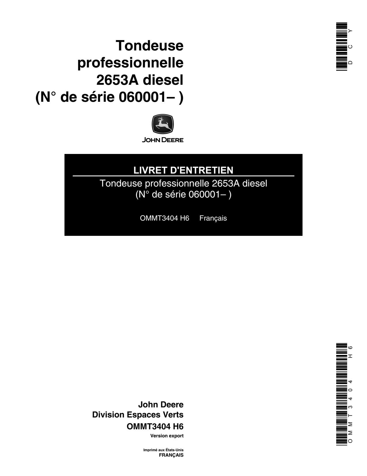John Deere Model 2653A Diesel Professional Utility Mower Operator's Manual OMMT3404 FR 1 John Deere Model 2653A Diesel Professional Utility Mower Operator's Manual OMMT3404 FR