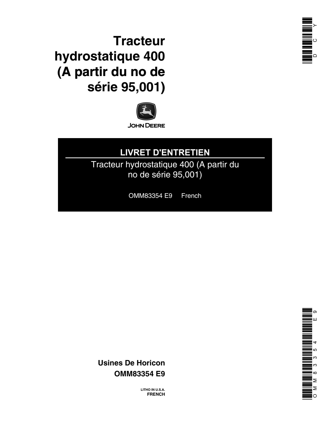 John Deere Model 400 Hydrostatic Tractor Operator's Manual OMM83354 FR 1 John Deere Model 400 Hydrostatic Tractor Operator's Manual OMM83354 FR