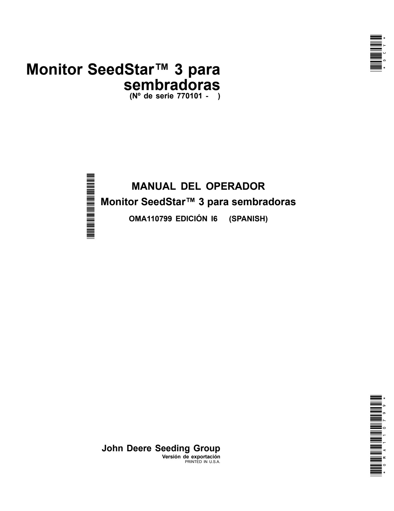 John Deere Monitor SeedStar™ 3 for Planters Precision Ag Electronics Operator Manual OMA110799 ES 1 John Deere Monitor SeedStar™ 3 for Planters Precision Ag Electronics Operator Manual OMA110799 ES