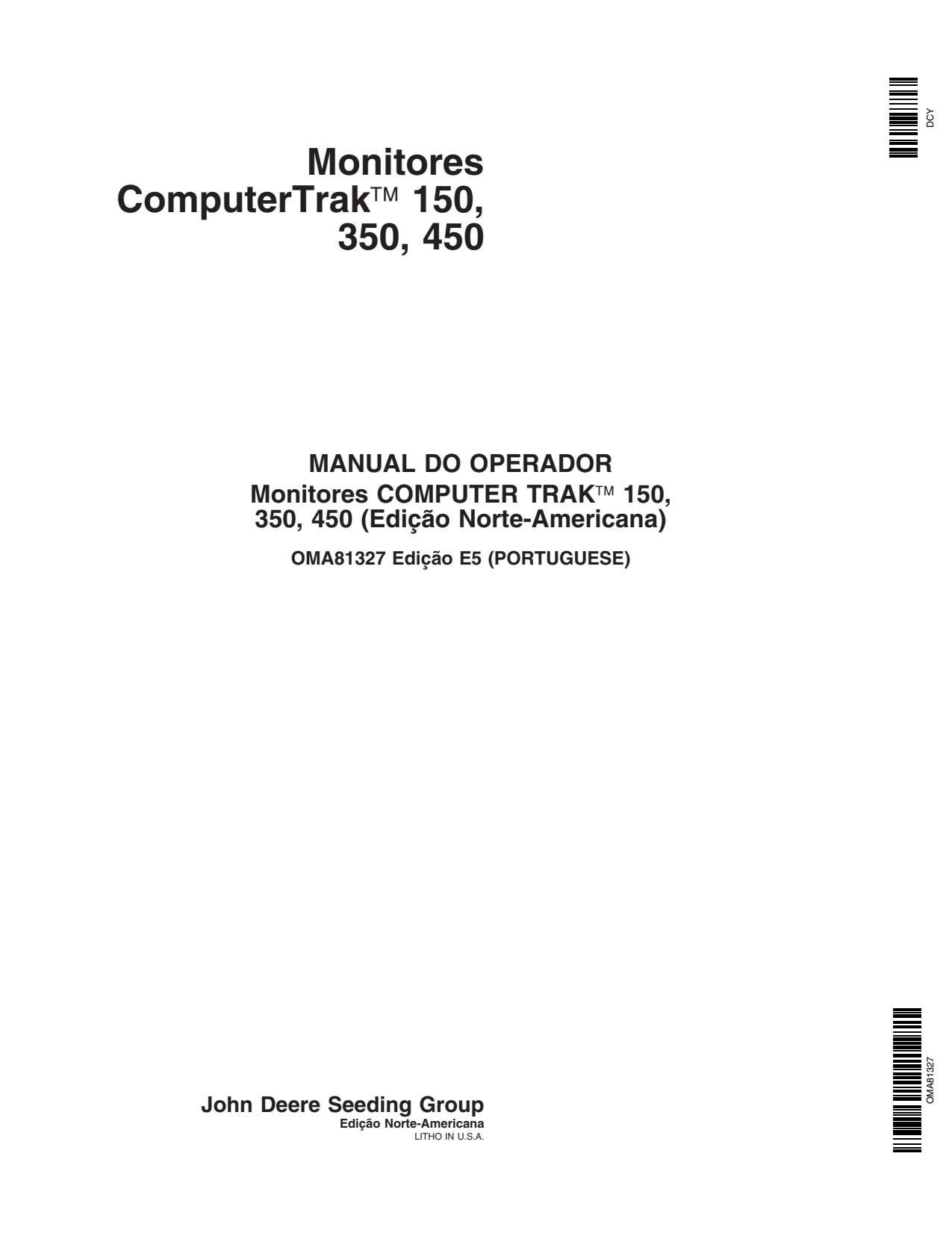 John Deere Monitores Computer Trak 150 350 450 Bauer Planter Operator's Manual OMA81327 PT 1 John Deere Monitores Computer Trak 150 350 450 Bauer Planter Operator's Manual OMA81327 PT