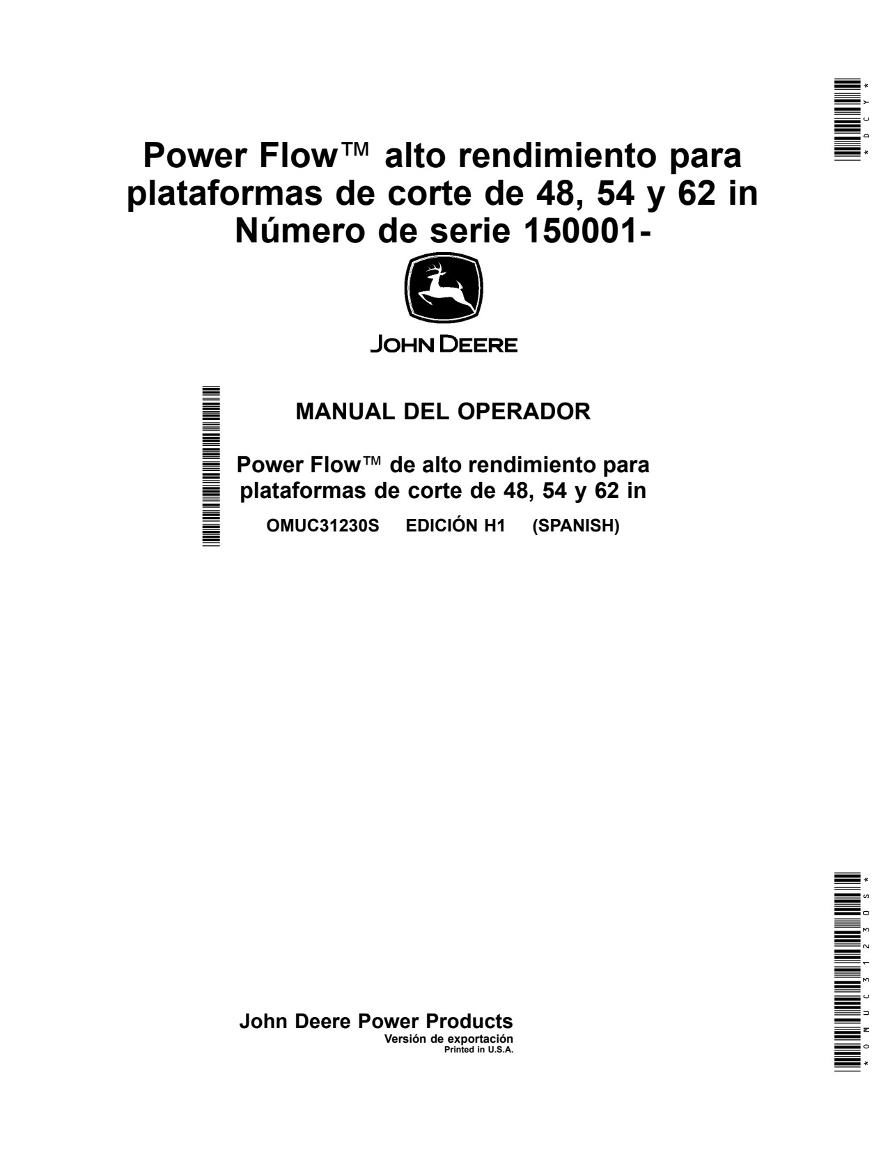 John Deere Power Flow™ High Performance for 48 54 62 Inch Mower Decks Operator Manual OMUC31230s ES 1 John Deere Power Flow™ High Performance for 48 54 62 Inch Mower Decks Operator Manual OMUC31230s ES