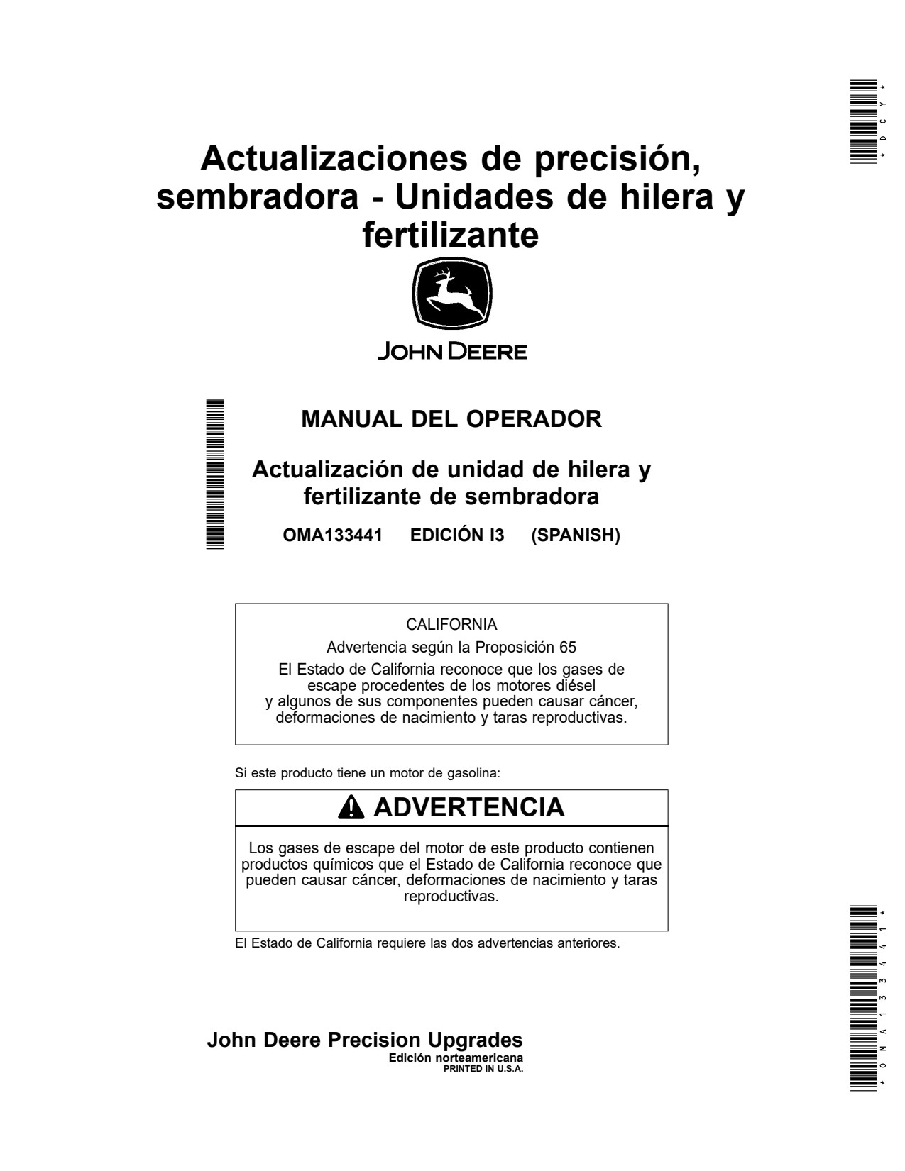John Deere Precision Upgrades Planter—Row Units Fertilizer Operator Manual OMA133441 ES 1 John Deere Precision Upgrades Planter—Row Units Fertilizer Operator Manual OMA133441 ES