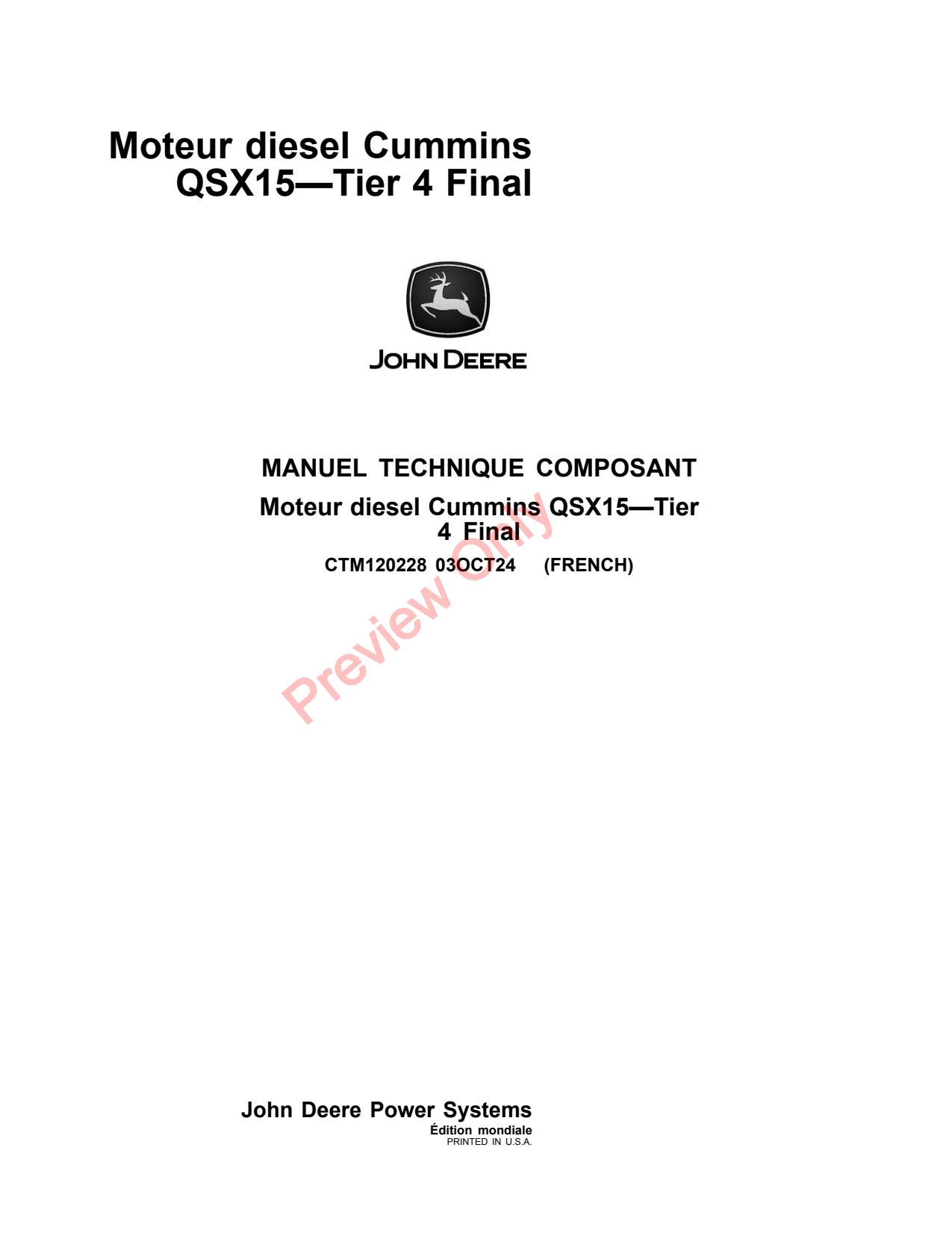 John Deere QSX15 Diesel Engine Component Technical Manual CTM120228 FR 1 John Deere QSX15 Diesel Engine Component Technical Manual CTM120228 FR
