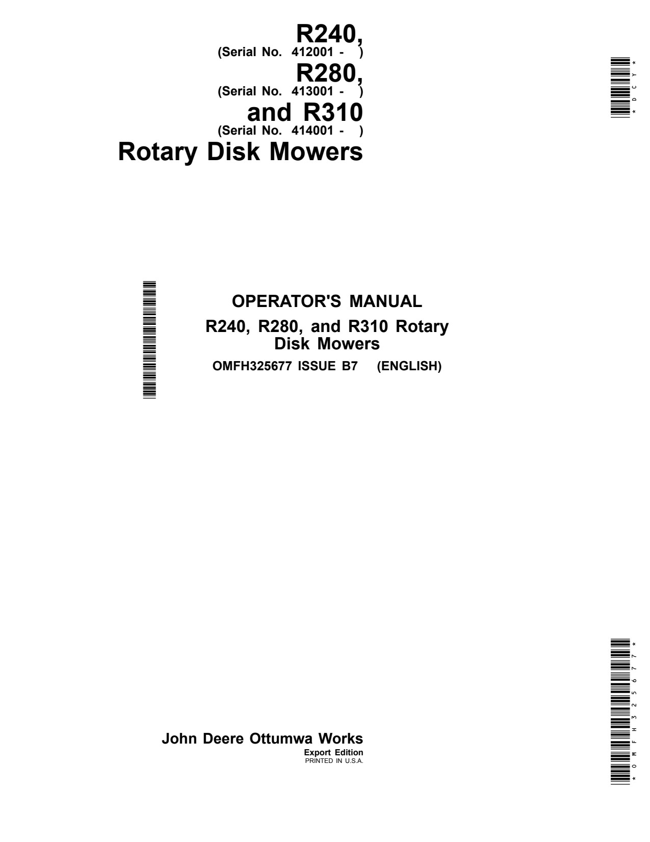 John Deere R240 R280 R310 Rotary Disk Mower Operator Manual OMFH325677 1 John Deere R240 R280 R310 Rotary Disk Mower Operator Manual OMFH325677