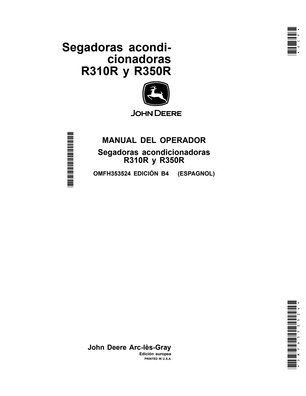 John Deere R310R R350R Mower Conditioner Operator Manual OMFH353524 ES 1 John Deere R310R R350R Mower Conditioner Operator Manual OMFH353524 ES