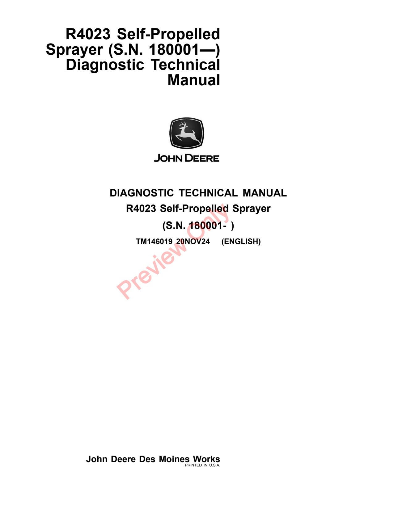 John Deere R4023 Self-Propelled Sprayer Diagnostic Technical Manual TM146019 1 John Deere R4023 Self-Propelled Sprayer Diagnostic Technical Manual TM146019