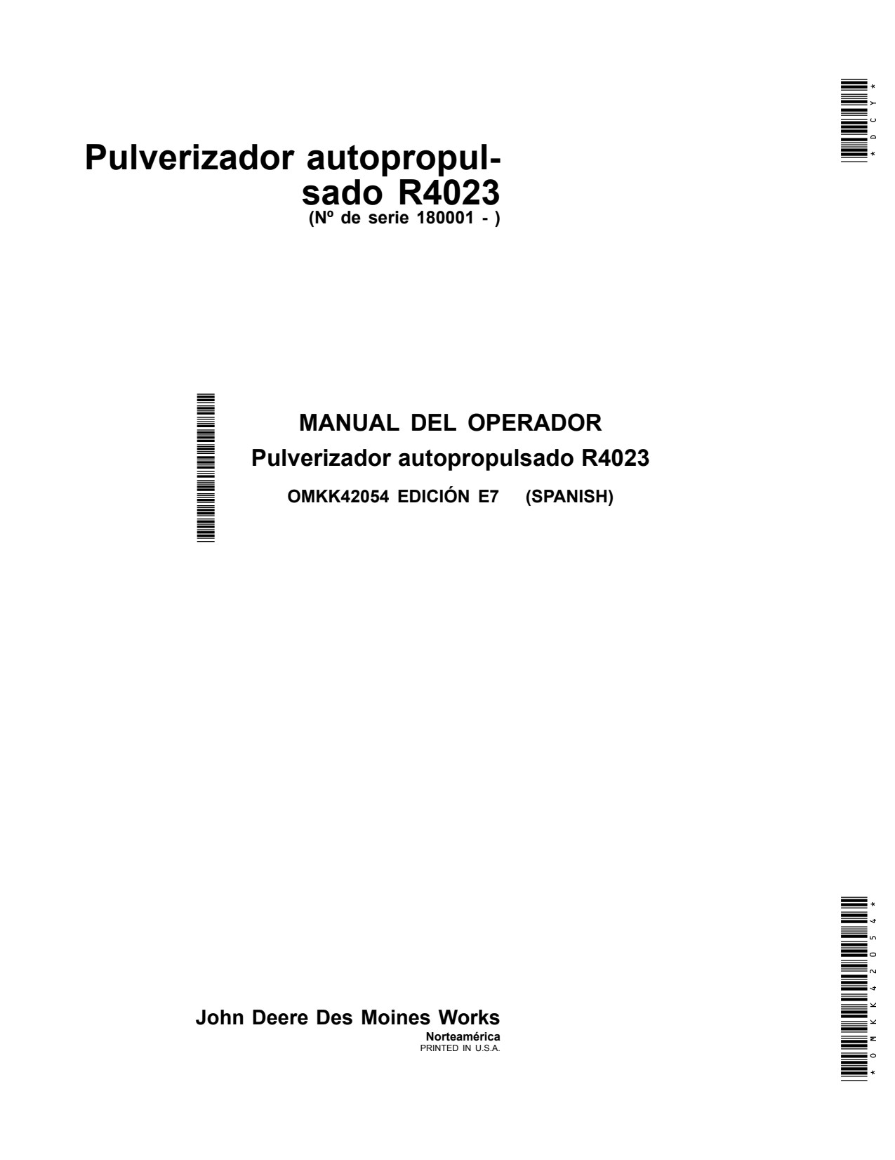 John Deere R4023 Self-Propelled Sprayer Operator Manual OMKK42054 ES 1 John Deere R4023 Self-Propelled Sprayer Operator Manual OMKK42054 ES