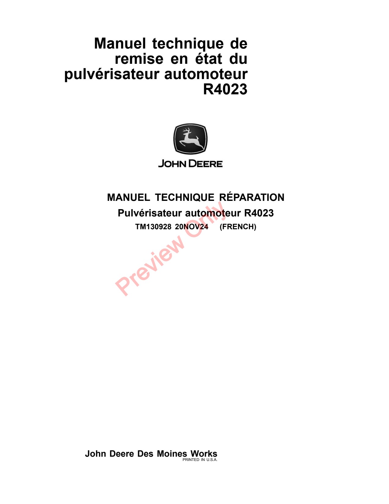 John Deere R4023 Self-Propelled Sprayer Repair Technical Manual TM130928 FR 1 John Deere R4023 Self-Propelled Sprayer Repair Technical Manual TM130928 FR