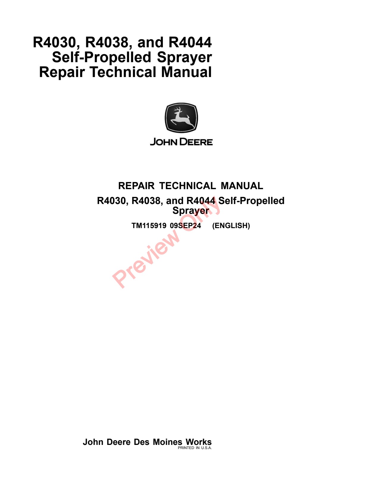 John Deere R4030 R4038 R4044 Self-Propelled Sprayer Repair Technical Manual TM115919 1 John Deere R4030 R4038 R4044 Self-Propelled Sprayer Repair Technical Manual TM115919