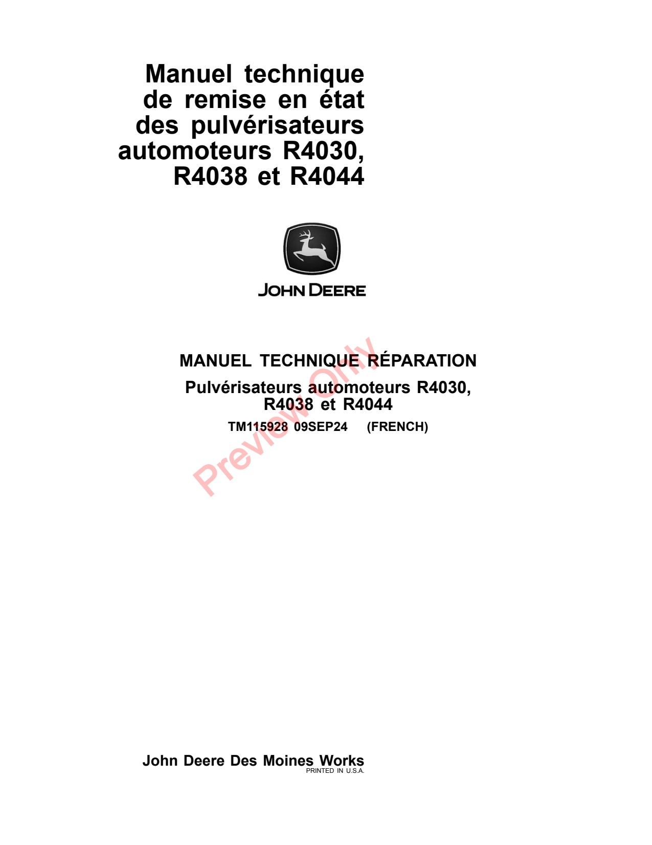 John Deere R4030 R4038 R4044 Self-Propelled Sprayer Repair Technical Manual TM115928 FR 1 John Deere R4030 R4038 R4044 Self-Propelled Sprayer Repair Technical Manual TM115928 FR