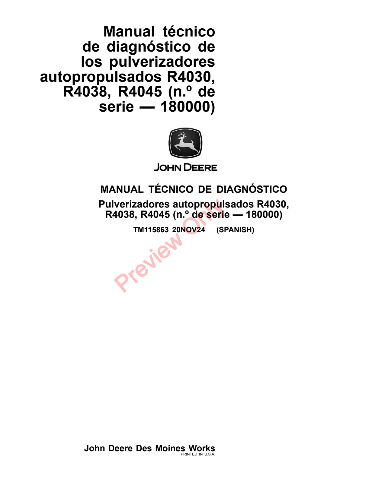 John Deere R4030 R4038 R4045 Self-Propelled Sprayer Diagnostic Technical Manual TM115863 ES 1 John Deere R4030 R4038 R4045 Self-Propelled Sprayer Diagnostic Technical Manual TM115863 ES