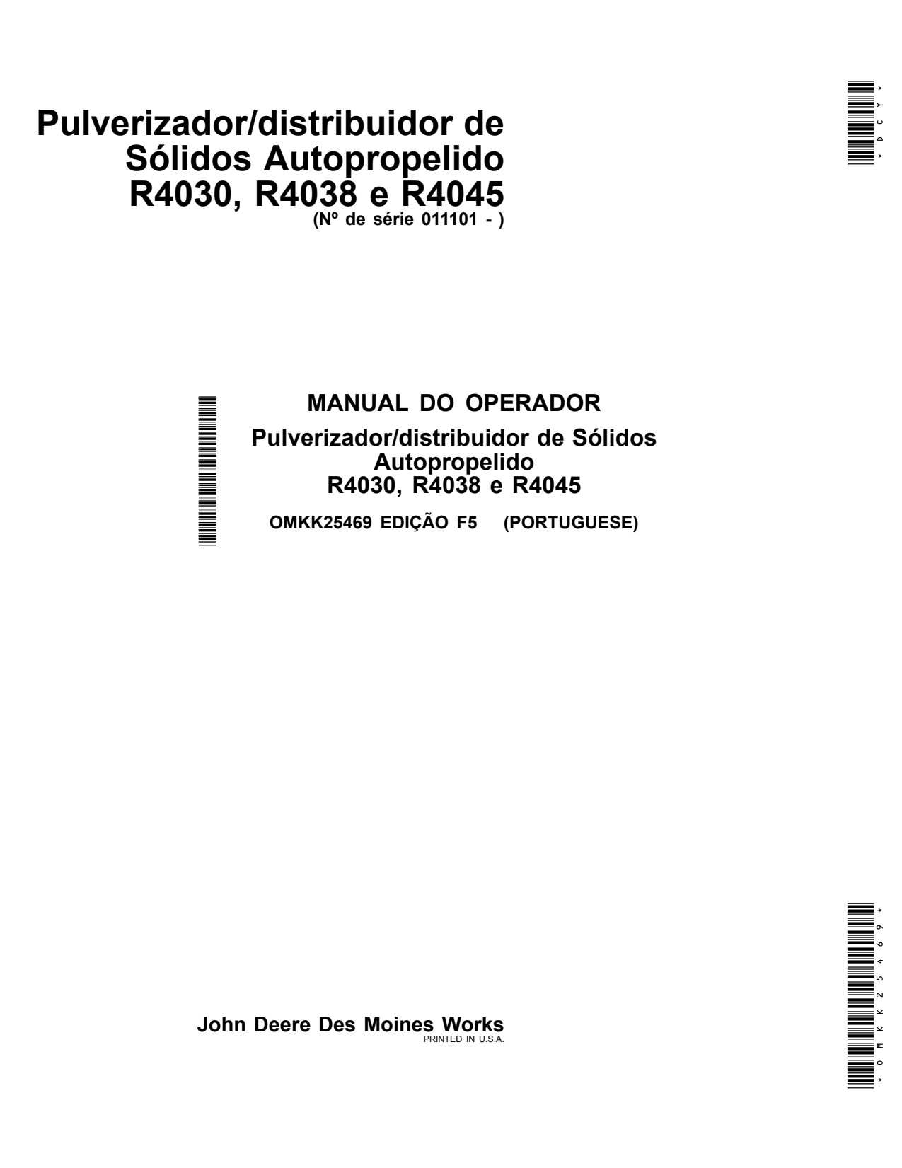 John Deere R4030 R4038 R4045 Self-Propelled Sprayer Operator Manual OMKK25469 PT 1 John Deere R4030 R4038 R4045 Self-Propelled Sprayer Operator Manual OMKK25469 PT