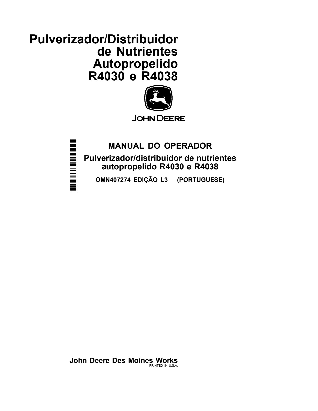 John Deere R4038 R4030 Self-Propelled Sprayer Operator Manual OMN407274 PT 1 John Deere R4038 R4030 Self-Propelled Sprayer Operator Manual OMN407274 PT