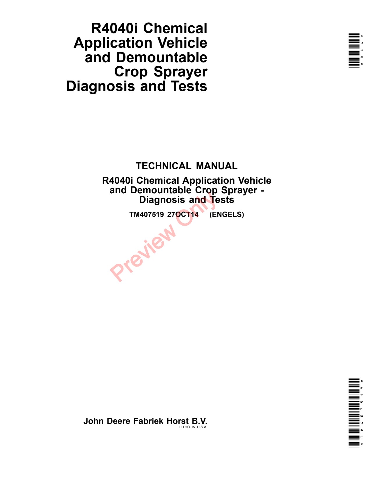John Deere R4040i Demountable Crop Sprayer Diagnostic Technical Manual TM407519 1 John Deere R4040i Demountable Crop Sprayer Diagnostic Technical Manual TM407519