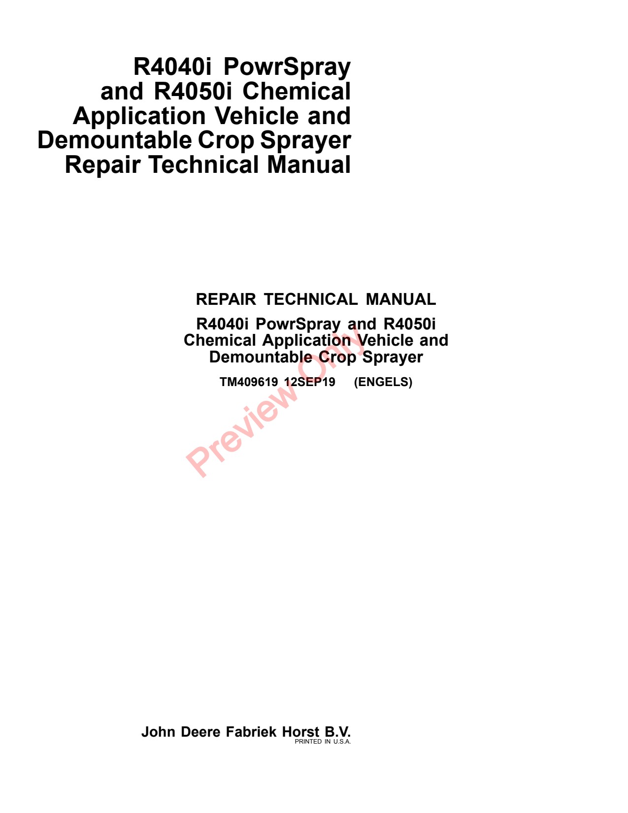 John Deere R4040i R4050i PowrSpray Demountable Crop Sprayer Repair Diagnostic Technical Manual TM409619 1 John Deere R4040i R4050i PowrSpray Demountable Crop Sprayer Repair Diagnostic Technical Manual TM409619