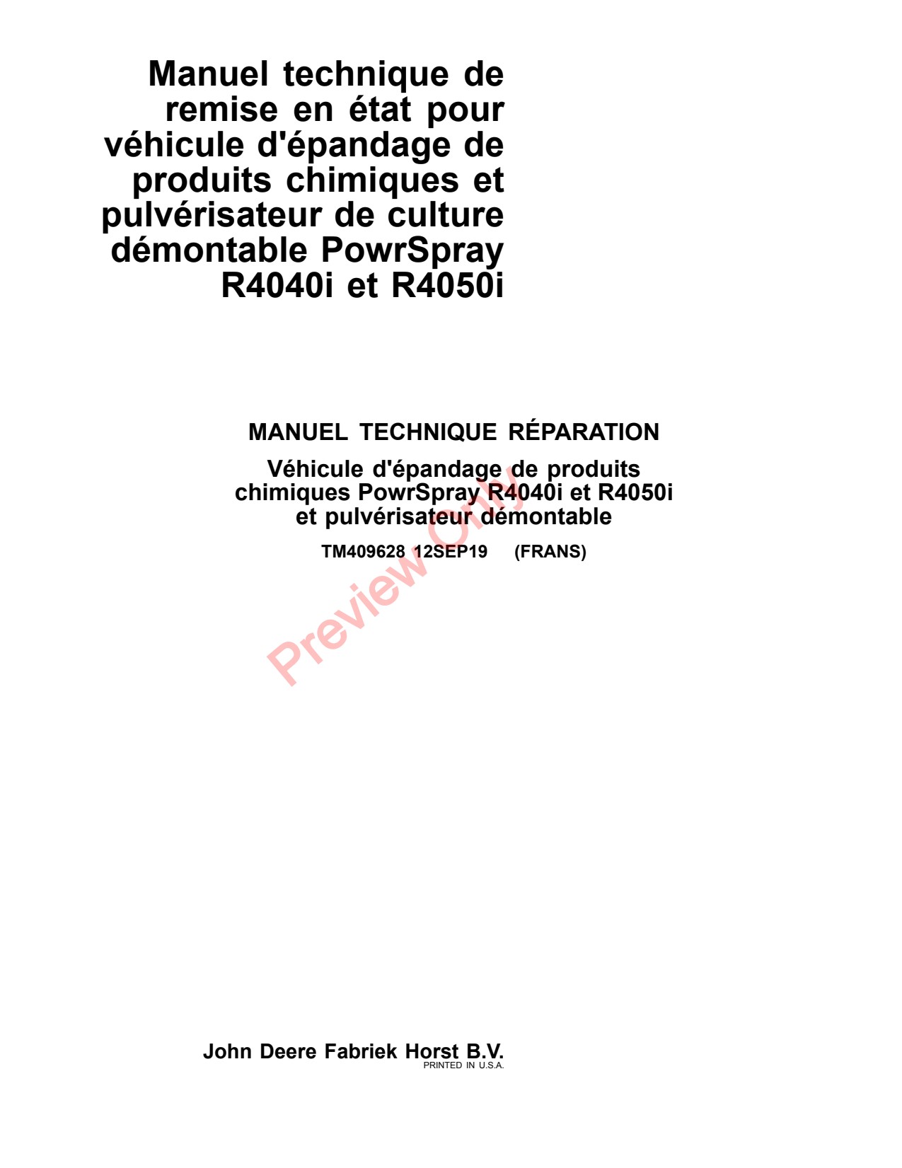 John Deere R4040i R4050i PowrSpray Demountable Crop Sprayer Repair Technical Manual TM409628 FR 1 John Deere R4040i R4050i PowrSpray Demountable Crop Sprayer Repair Technical Manual TM409628 FR