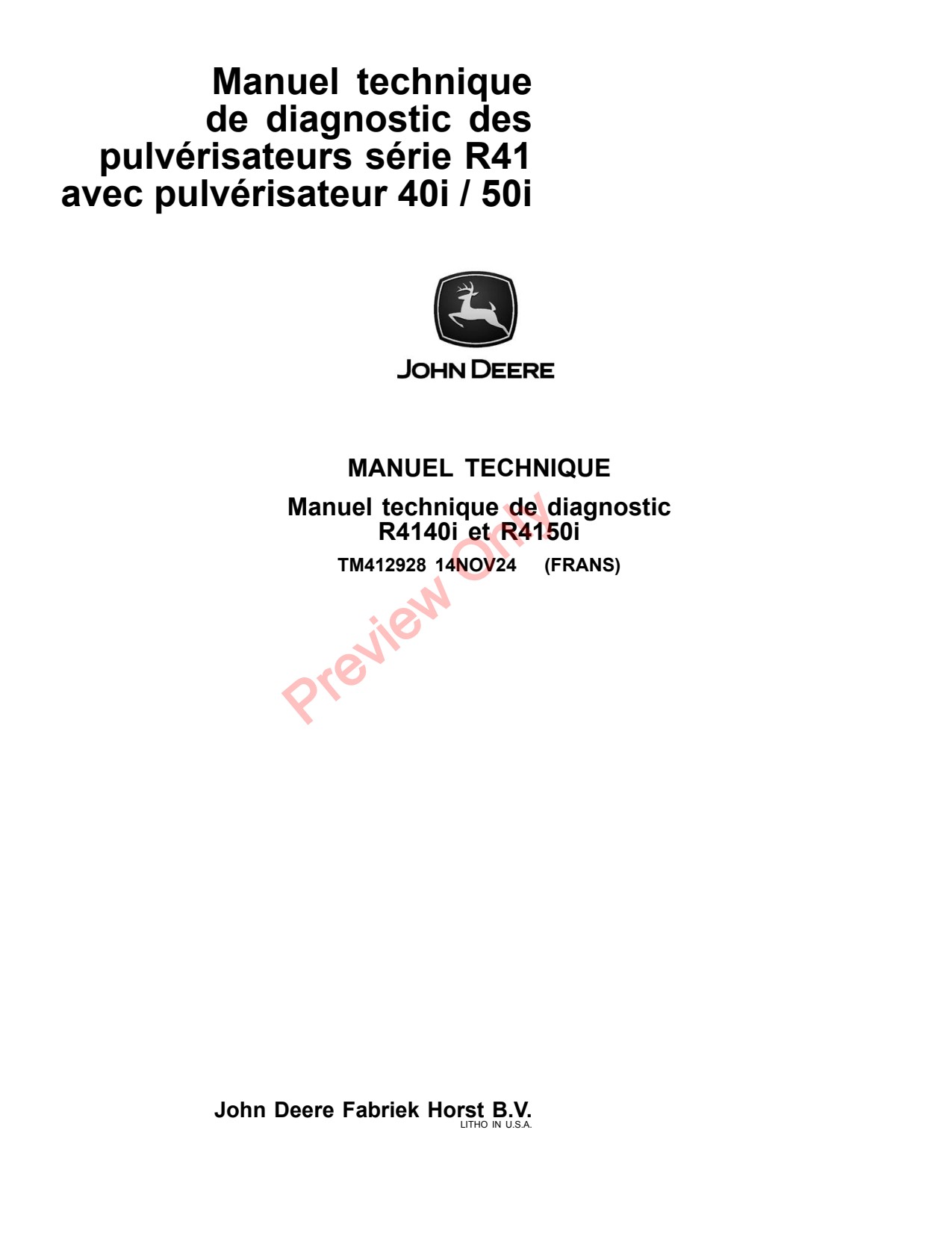 John Deere R4140i R4150i R41 40I 50I Sprayer Diagnostic Technical Manual TM412928 FR 1 John Deere R4140i R4150i R41 40I 50I Sprayer Diagnostic Technical Manual TM412928 FR