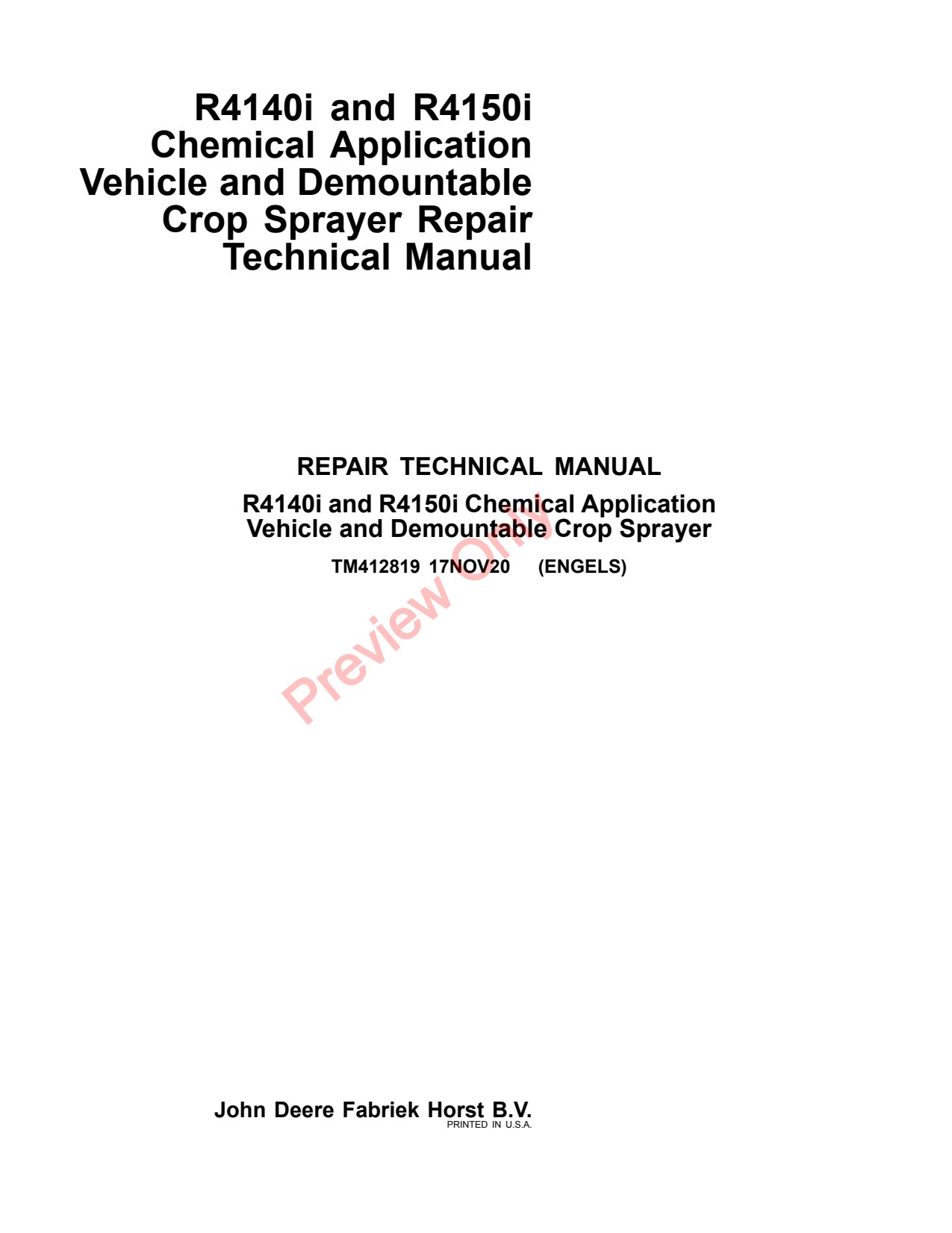 John Deere R4150i R4140i R41 40I 50I Demountable Crop Sprayer Repair Technical Manual TM412819 1 John Deere R4150i R4140i R41 40I 50I Demountable Crop Sprayer Repair Technical Manual TM412819