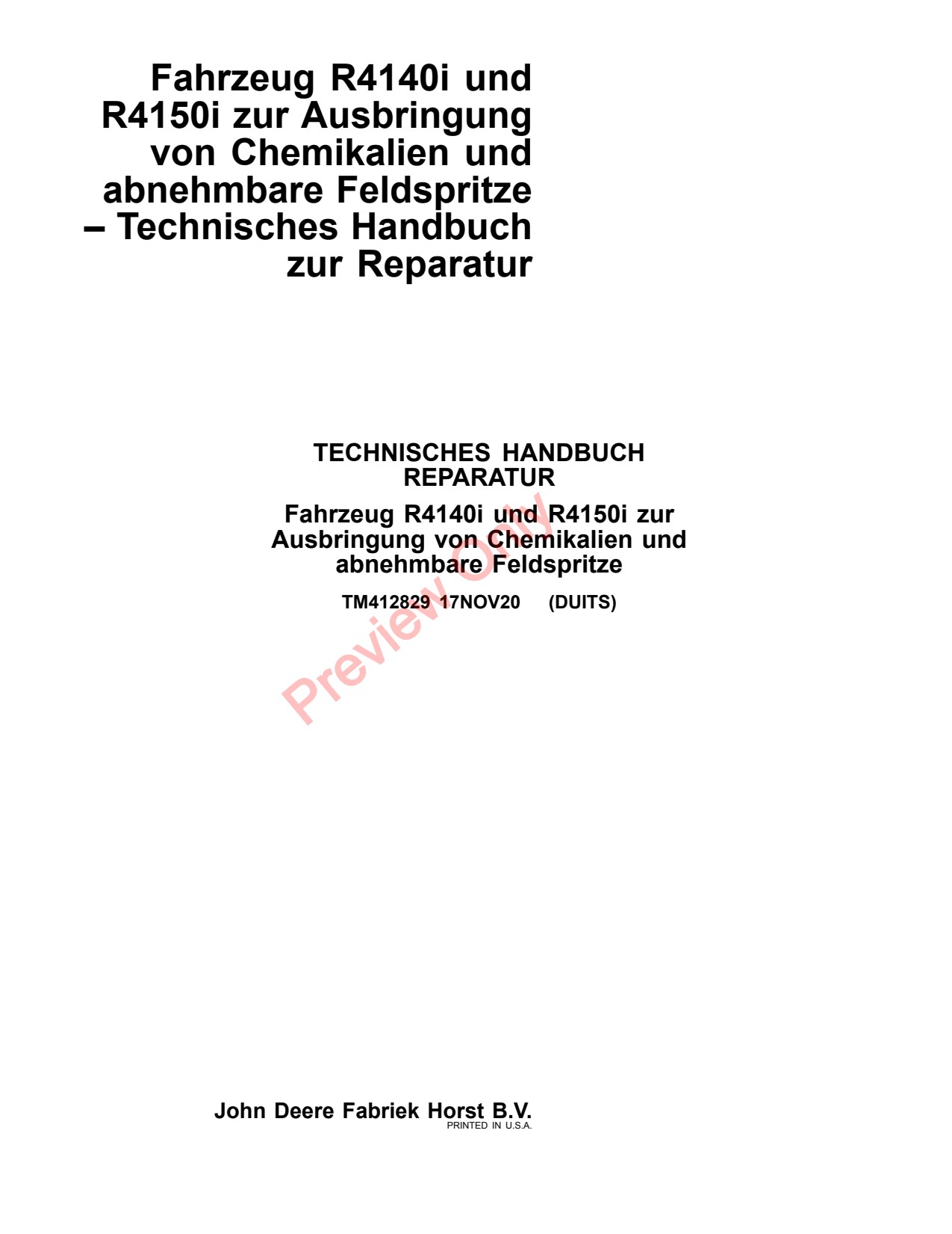 John Deere R4150i R4140i R41 40I 50I Demountable Crop Sprayer Repair Technical Manual TM412829 DE 1 John Deere R4150i R4140i R41 40I 50I Demountable Crop Sprayer Repair Technical Manual TM412829 DE