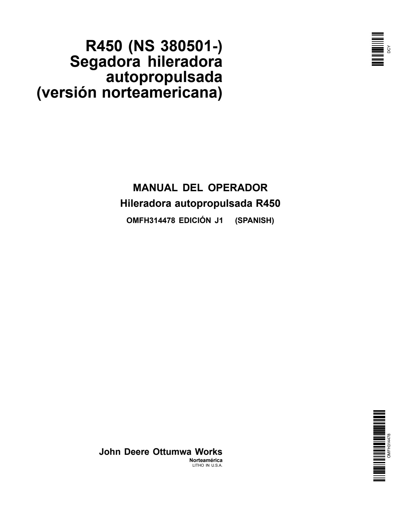 John Deere R450 Self-propelled Windrower Operator Manual OMFH314478 ES 1 John Deere R450 Self-propelled Windrower Operator Manual OMFH314478 ES