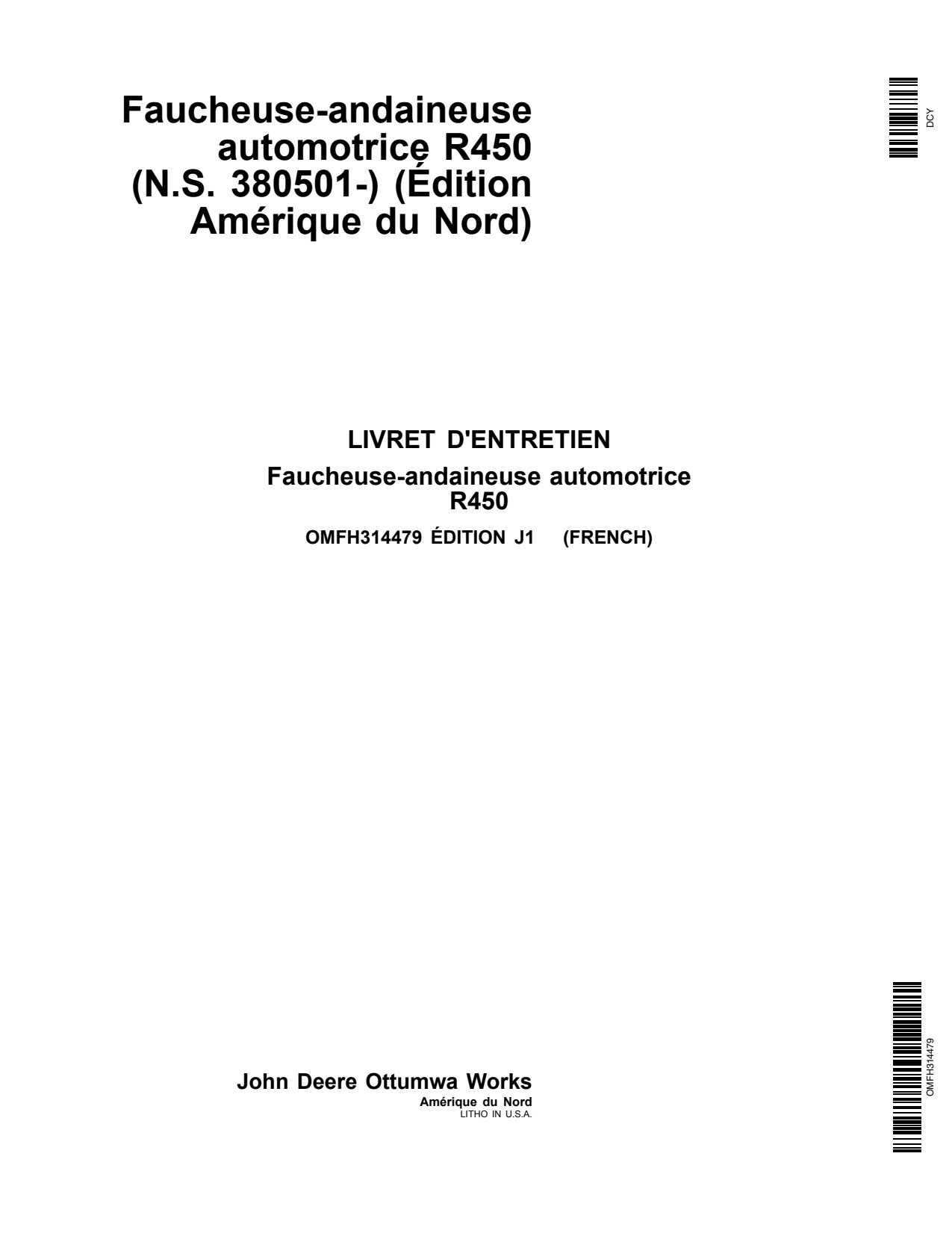 John Deere R450 Self-propelled Windrower Operator Manual OMFH314479 FR 1 John Deere R450 Self-propelled Windrower Operator Manual OMFH314479 FR