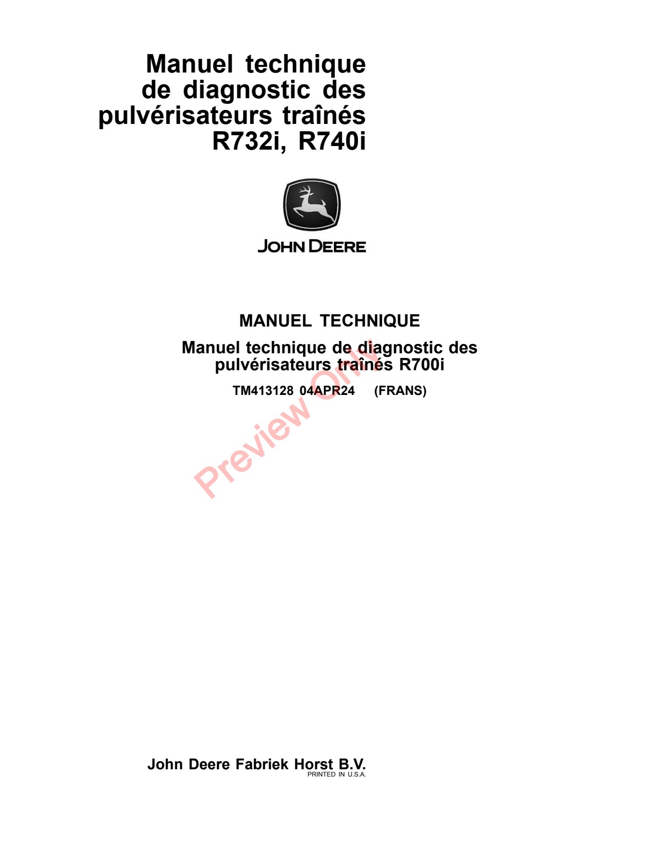 John Deere R732i R740i Trailed Crop Sprayer Diagnostic Technical Manual TM413128 FR 1 John Deere R732i R740i Trailed Crop Sprayer Diagnostic Technical Manual TM413128 FR