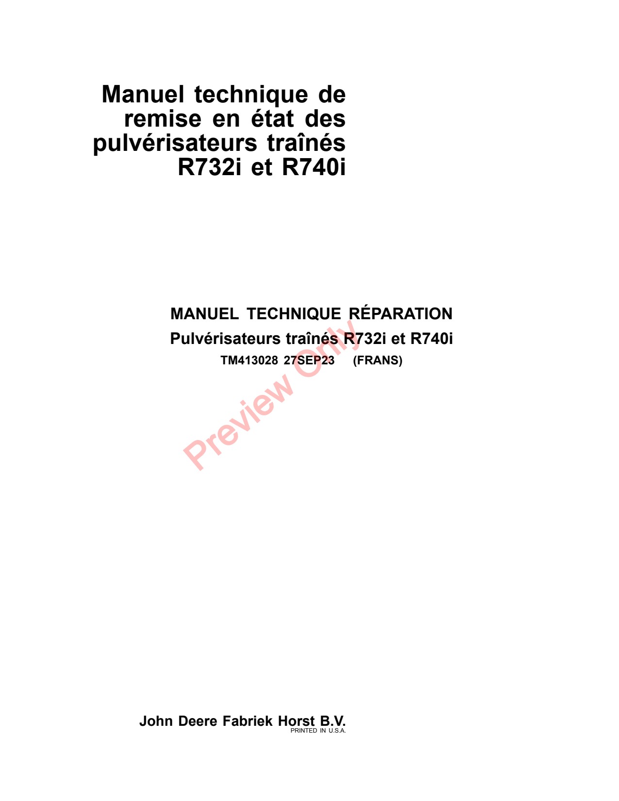 John Deere R732i R740i Trailed Crop Sprayer Repair Technical Manual TM413028 FR 1 John Deere R732i R740i Trailed Crop Sprayer Repair Technical Manual TM413028 FR