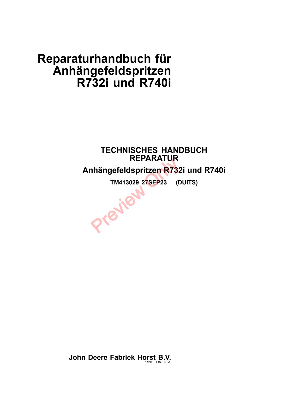 John Deere R732i R740i Trailed Crop Sprayer Repair Technical Manual TM413029 DE 1 John Deere R732i R740i Trailed Crop Sprayer Repair Technical Manual TM413029 DE