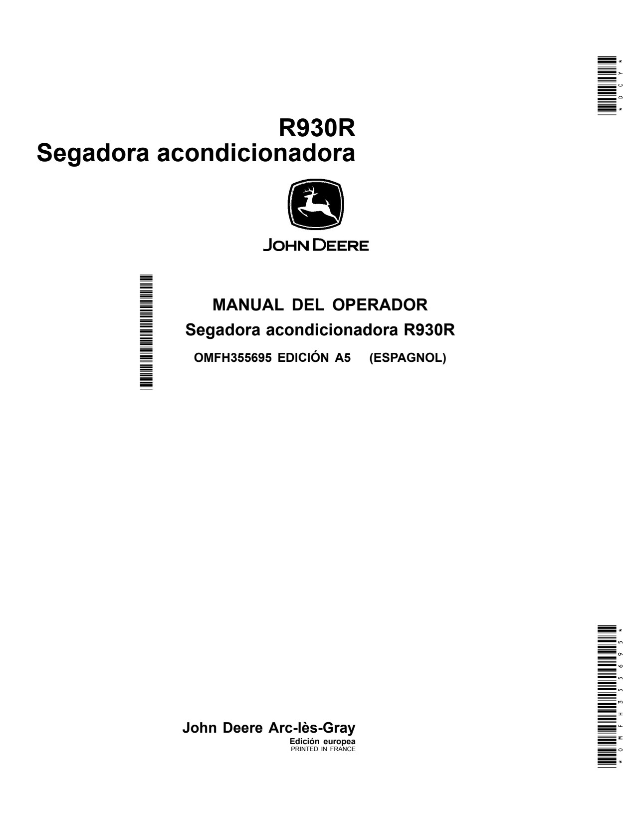 John Deere R930R Mower Conditioner Operator Manual OMFH355695 ES 1 John Deere R930R Mower Conditioner Operator Manual OMFH355695 ES