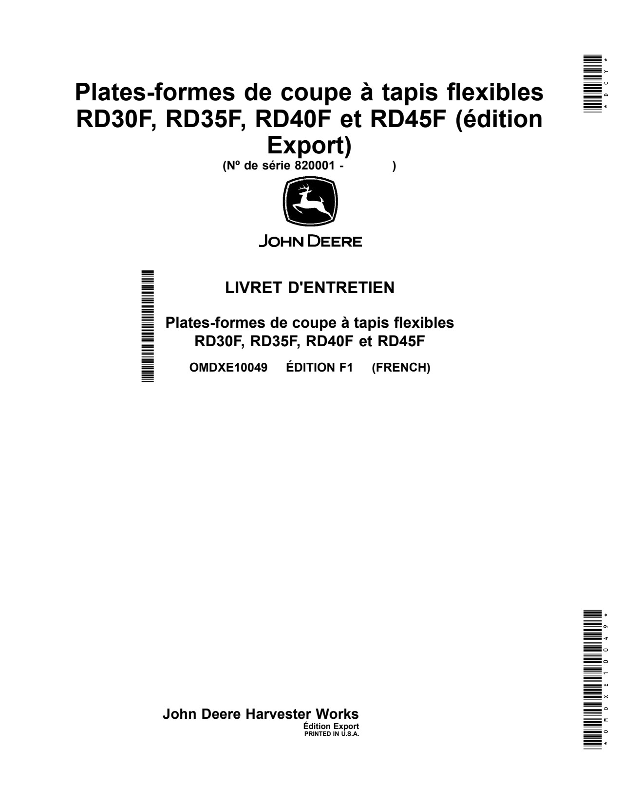 John Deere RD30F RD35F RD40F RD45F Flexible Header Platform Operator Manual OMDXE10049 FR 1 John Deere RD30F RD35F RD40F RD45F Flexible Header Platform Operator Manual OMDXE10049 FR
