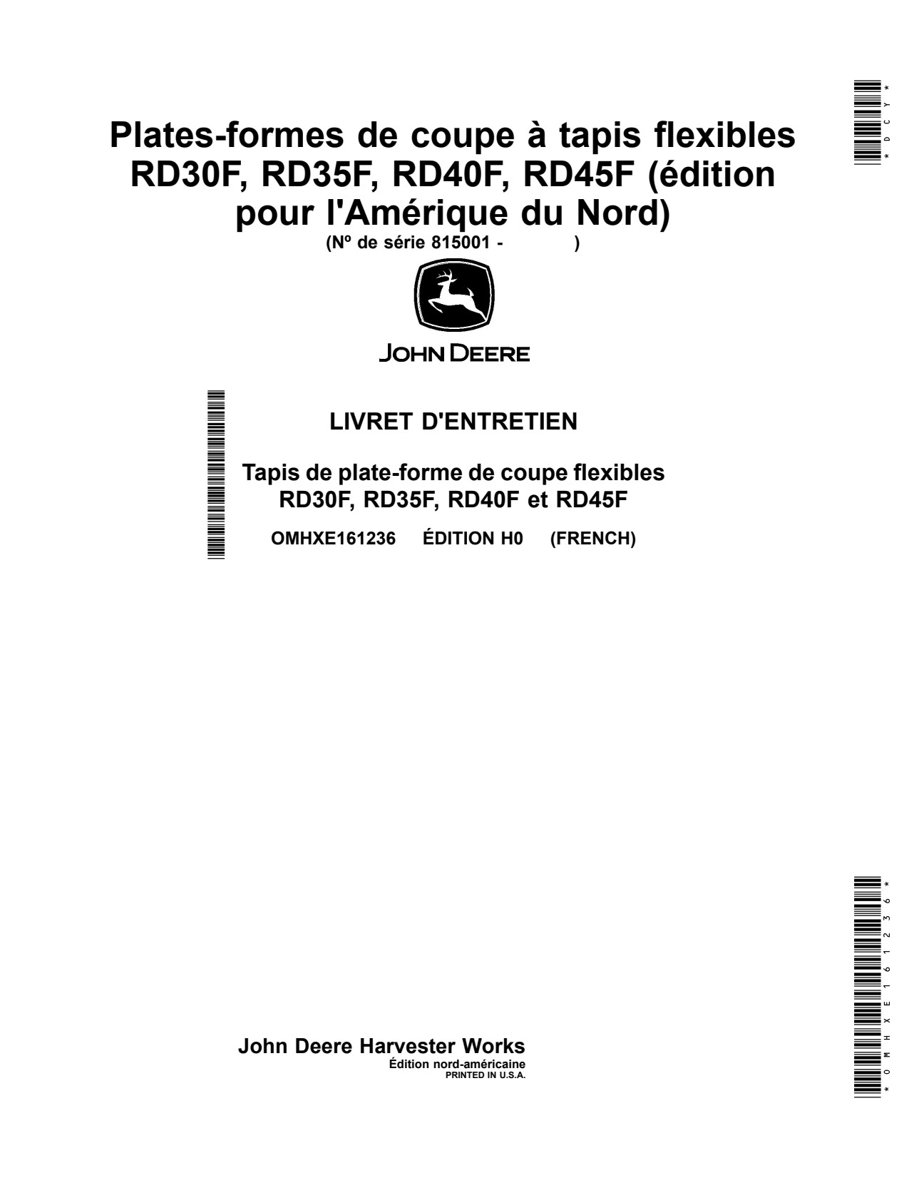 John Deere RD30F RD35F RD40F RD45F Flexible Header Platform Operator Manual OMHXE161236 FR 1 John Deere RD30F RD35F RD40F RD45F Flexible Header Platform Operator Manual OMHXE161236 FR