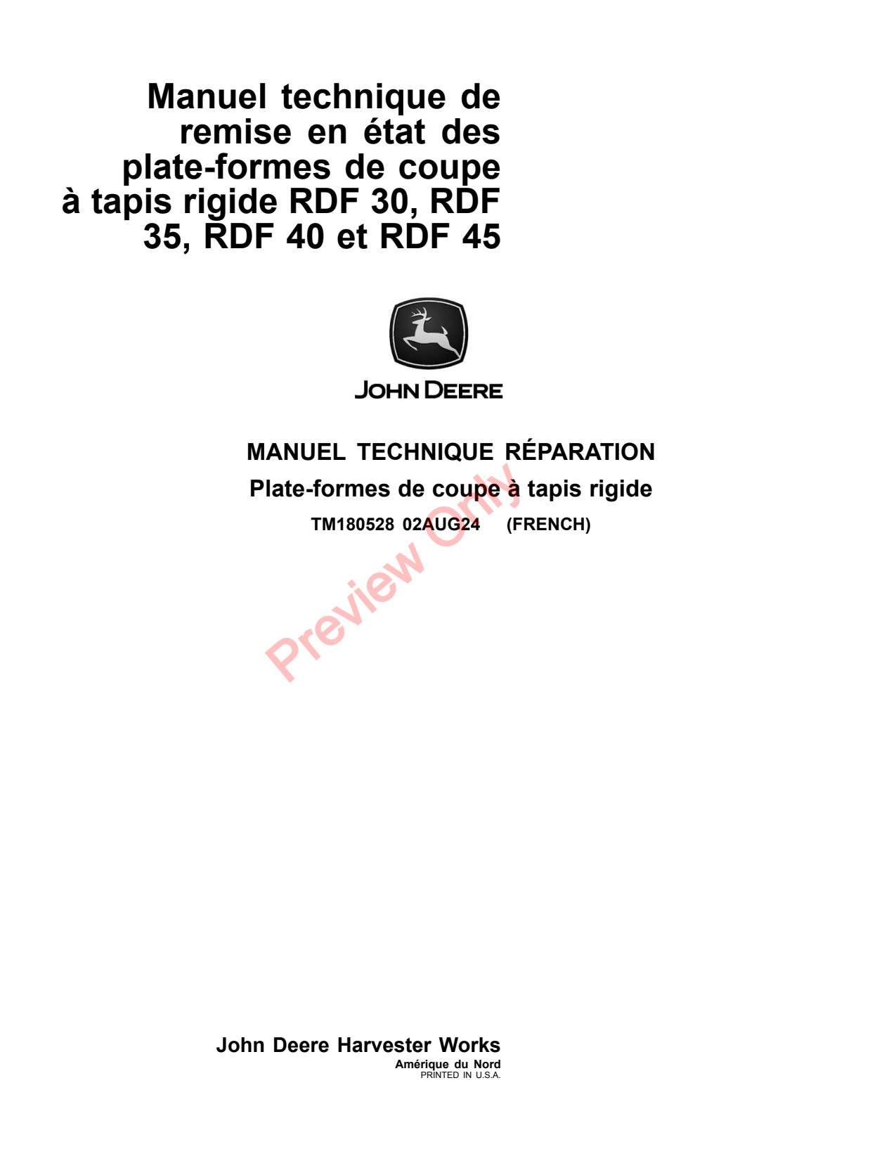 John Deere RDF30 to RDF45 30 45 Rigid Flex Header Platform Repair Technical Manual TM180528 FR 1 John Deere RDF30 to RDF45 30 45 Rigid Flex Header Platform Repair Technical Manual TM180528 FR