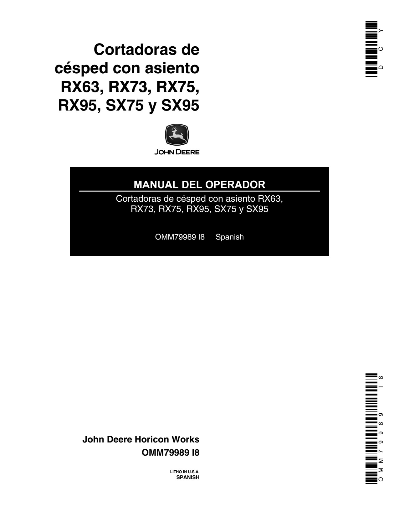 John Deere RX95 SX95 RX63 RX73 RX75 SX75 Riding Mower Operator Manual OMM79989 ES 1 John Deere RX95 SX95 RX63 RX73 RX75 SX75 Riding Mower Operator Manual OMM79989 ES