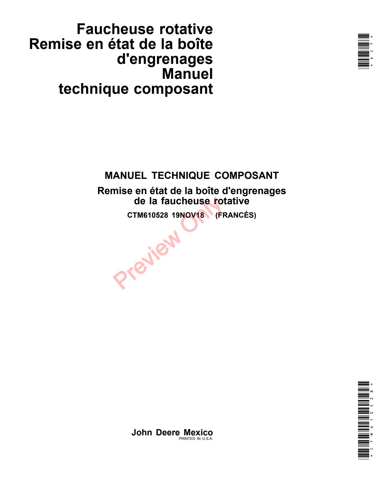 John Deere Rotary Cutter Gear Case Repair Component Technical Manual CTM610528 FR 1 John Deere Rotary Cutter Gear Case Repair Component Technical Manual CTM610528 FR