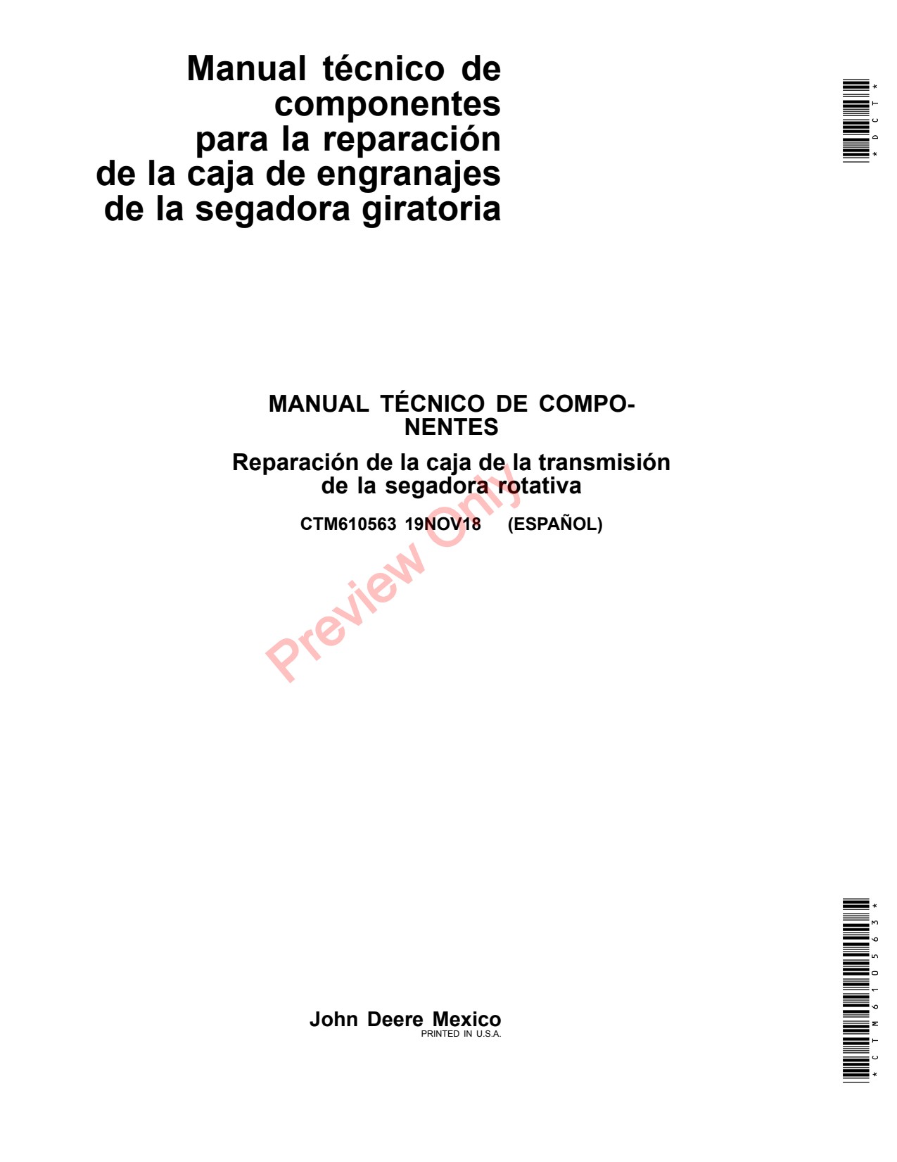 John Deere Rotary Cutter Gear Case Repair Component Technical Manual CTM610563 ES 1 John Deere Rotary Cutter Gear Case Repair Component Technical Manual CTM610563 ES