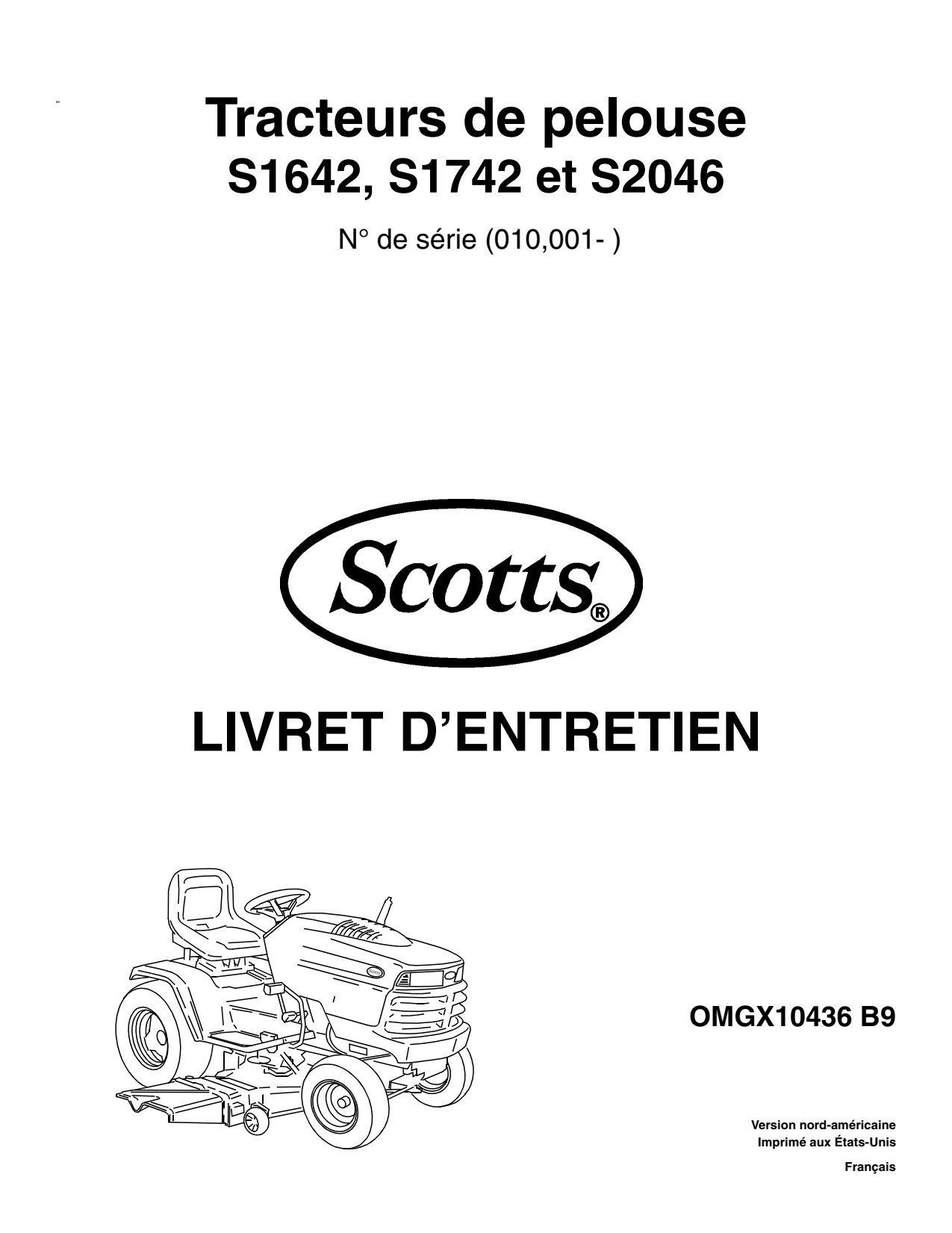 John Deere S1642 S1742 S2046 Scotts Lawn Tractors Operator's Manual OMGX10436 FR 1 John Deere S1642 S1742 S2046 Scotts Lawn Tractors Operator's Manual OMGX10436 FR