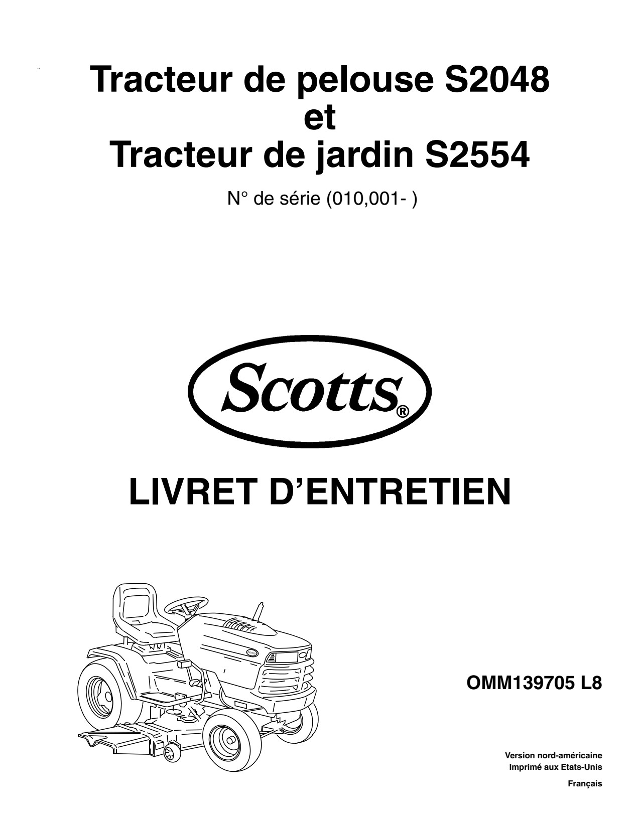 John Deere S2048 Lawn S2554 Garden Tractor Operator's Manual OMM139705 FR 1 John Deere S2048 Lawn S2554 Garden Tractor Operator's Manual OMM139705 FR