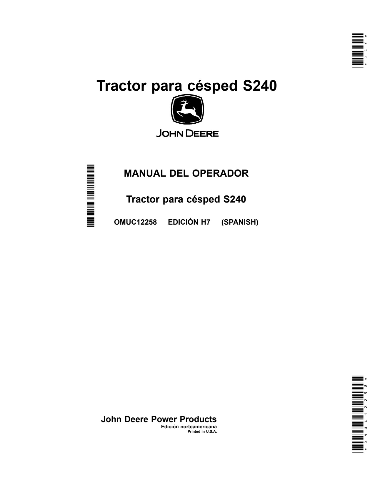 John Deere S240 Riding Lawn Tractor Operator Manual OMUC12258 ES 1 John Deere S240 Riding Lawn Tractor Operator Manual OMUC12258 ES