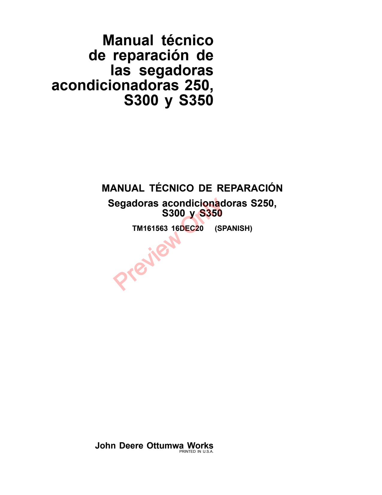 John Deere S250 to S350 Mower Conditioner Technical Manual TM161563 ES 1 John Deere S250 to S350 Mower Conditioner Technical Manual TM161563 ES