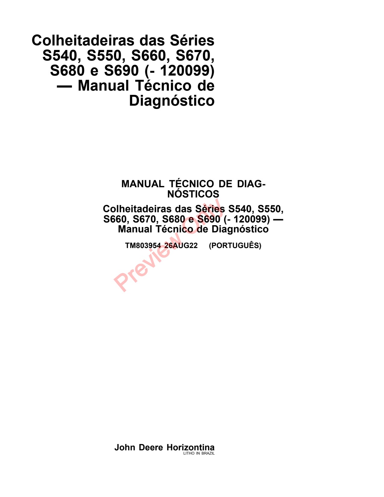 John Deere S540 S550 S660 to S690 Combine Diagnostic Technical Manual TM803954 PT 1 John Deere S540 S550 S660 to S690 Combine Diagnostic Technical Manual TM803954 PT