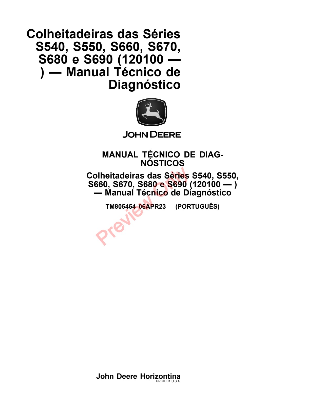 John Deere S540 S550 S660 to S690 Combine Diagnostic Technical Manual TM805454 PT 1 John Deere S540 S550 S660 to S690 Combine Diagnostic Technical Manual TM805454 PT