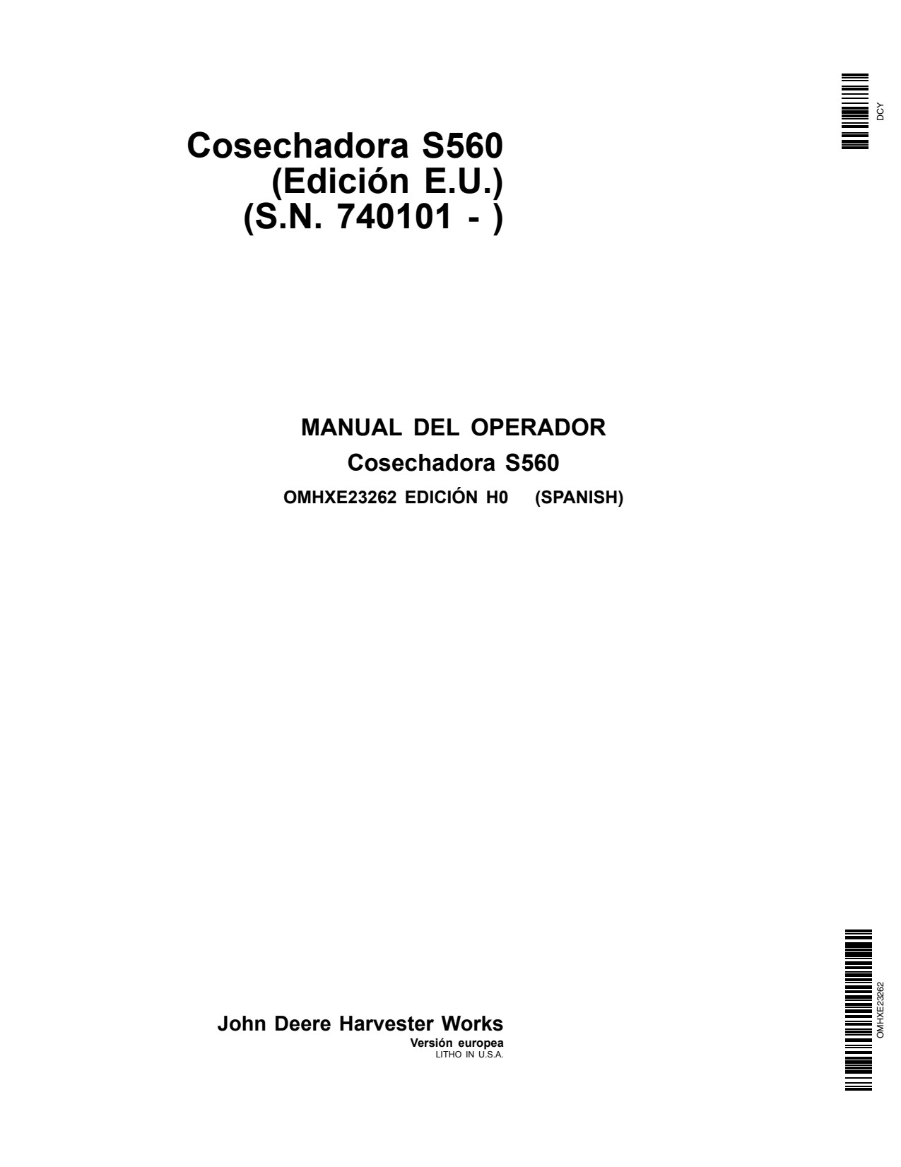 John Deere S560 STS Combine Operator Manual OMHXE23262 ES 1 John Deere S560 STS Combine Operator Manual OMHXE23262 ES