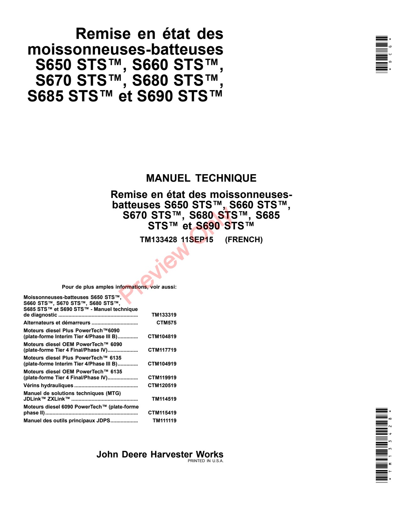 John Deere S650 STS S660 to S680 S685 S690 Combine Repair Technical Manual TM133428 FR 1 John Deere S650 STS S660 to S680 S685 S690 Combine Repair Technical Manual TM133428 FR