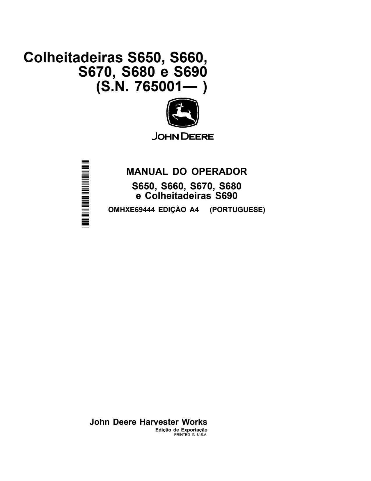 John Deere S650 STS S660 to S690 Combine Operator Manual OMHXE69444 PT 1 John Deere S650 STS S660 to S690 Combine Operator Manual OMHXE69444 PT