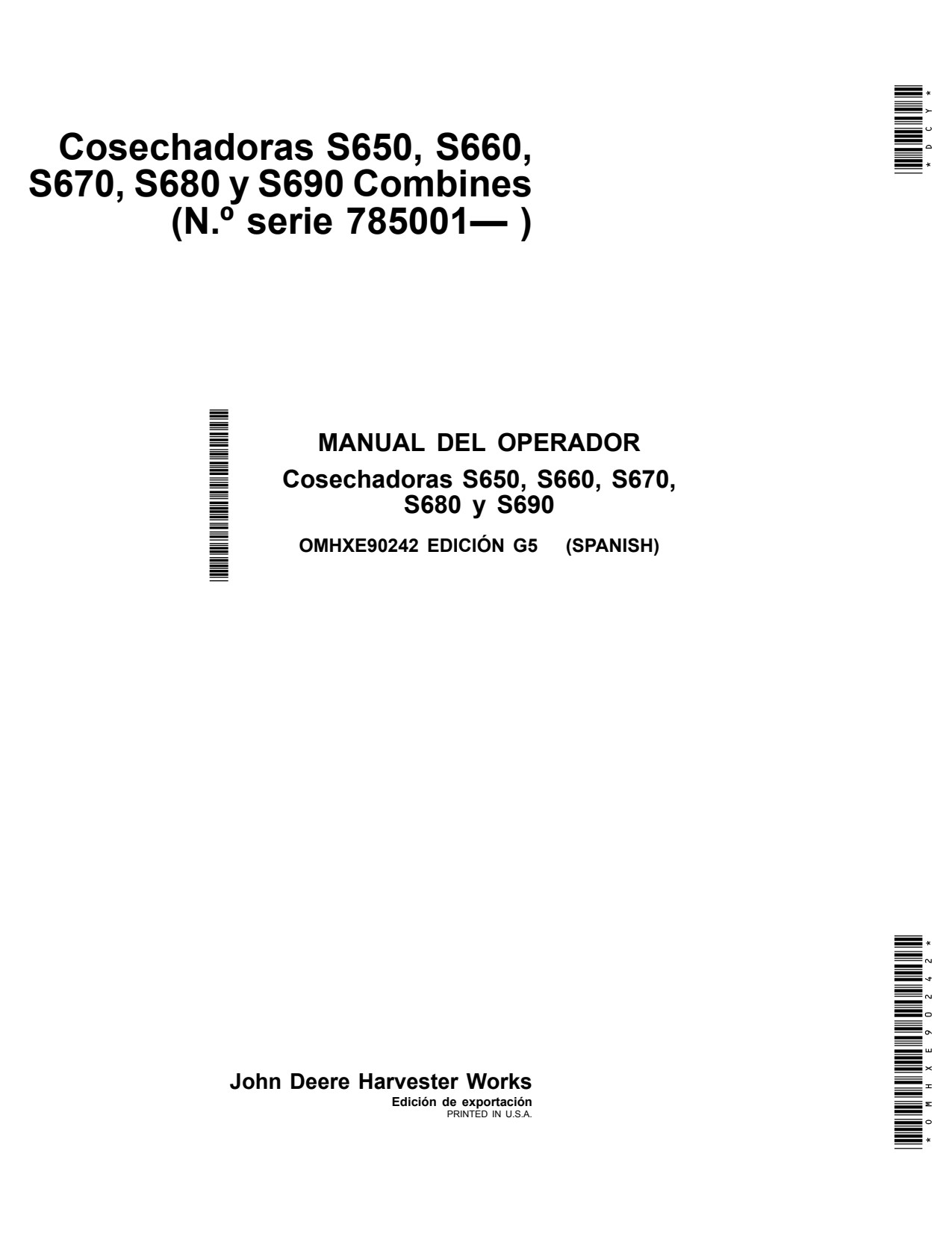 John Deere S650 STS S660 to S690 Combine Operator Manual OMHXE90242 ES 1 John Deere S650 STS S660 to S690 Combine Operator Manual OMHXE90242 ES