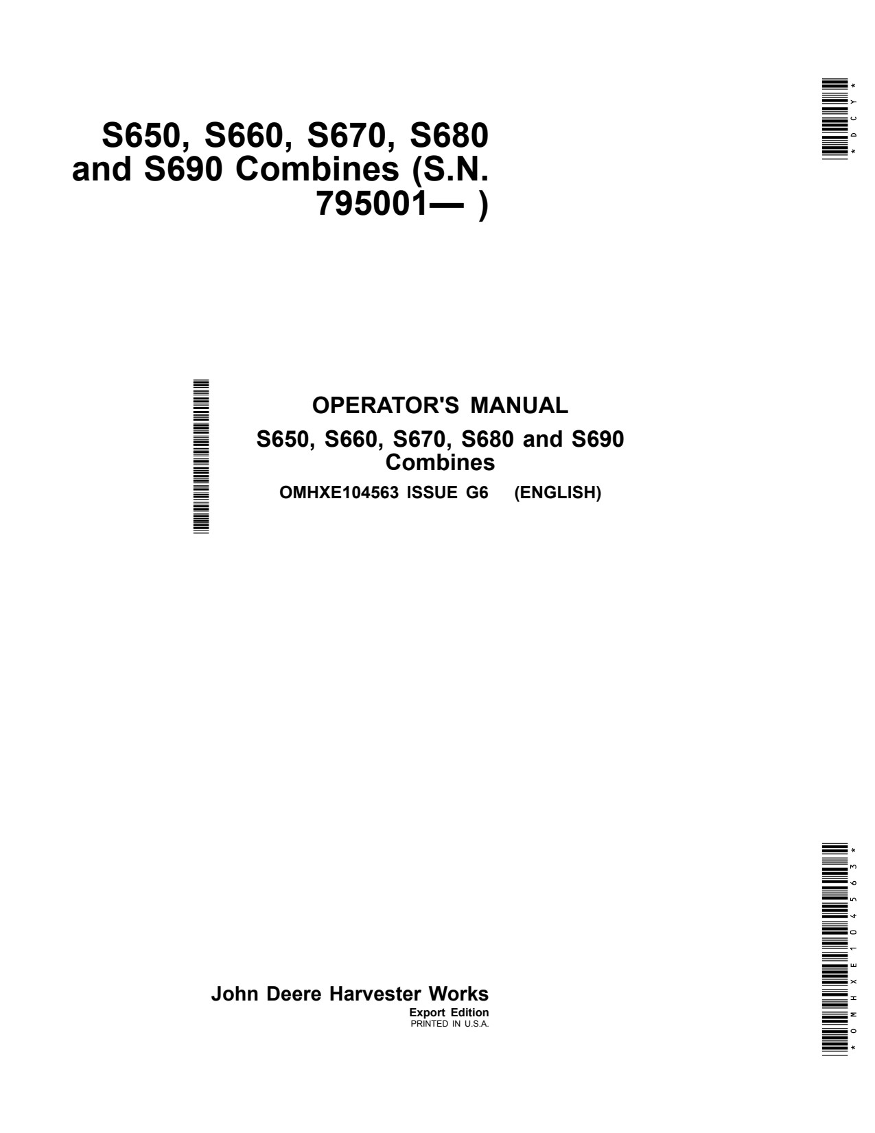 John Deere S650 to S690 Combine Operator Manual OMHXE104563 1 John Deere S650 to S690 Combine Operator Manual OMHXE104563